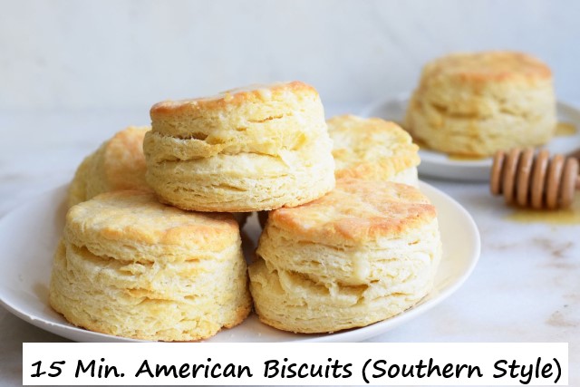 15 Min. American Biscuits (Southern Style)