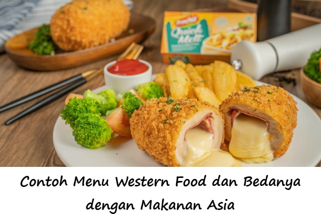 Contoh Menu Western Food dan Bedanya dengan Makanan Asia