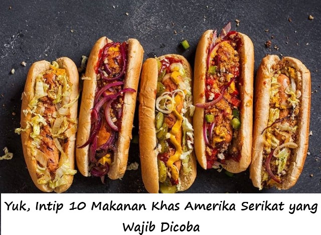 Yuk, Intip 10 Makanan Khas Amerika Serikat yang Wajib Dicoba