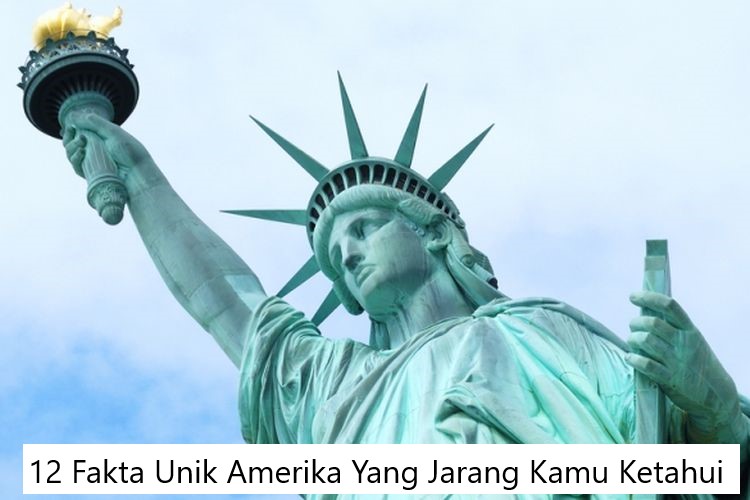 12 Fakta Unik Amerika Yang Jarang Kamu Ketahui