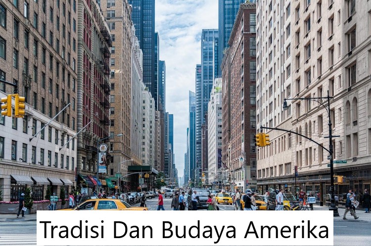 Tradisi Dan Budaya Amerika